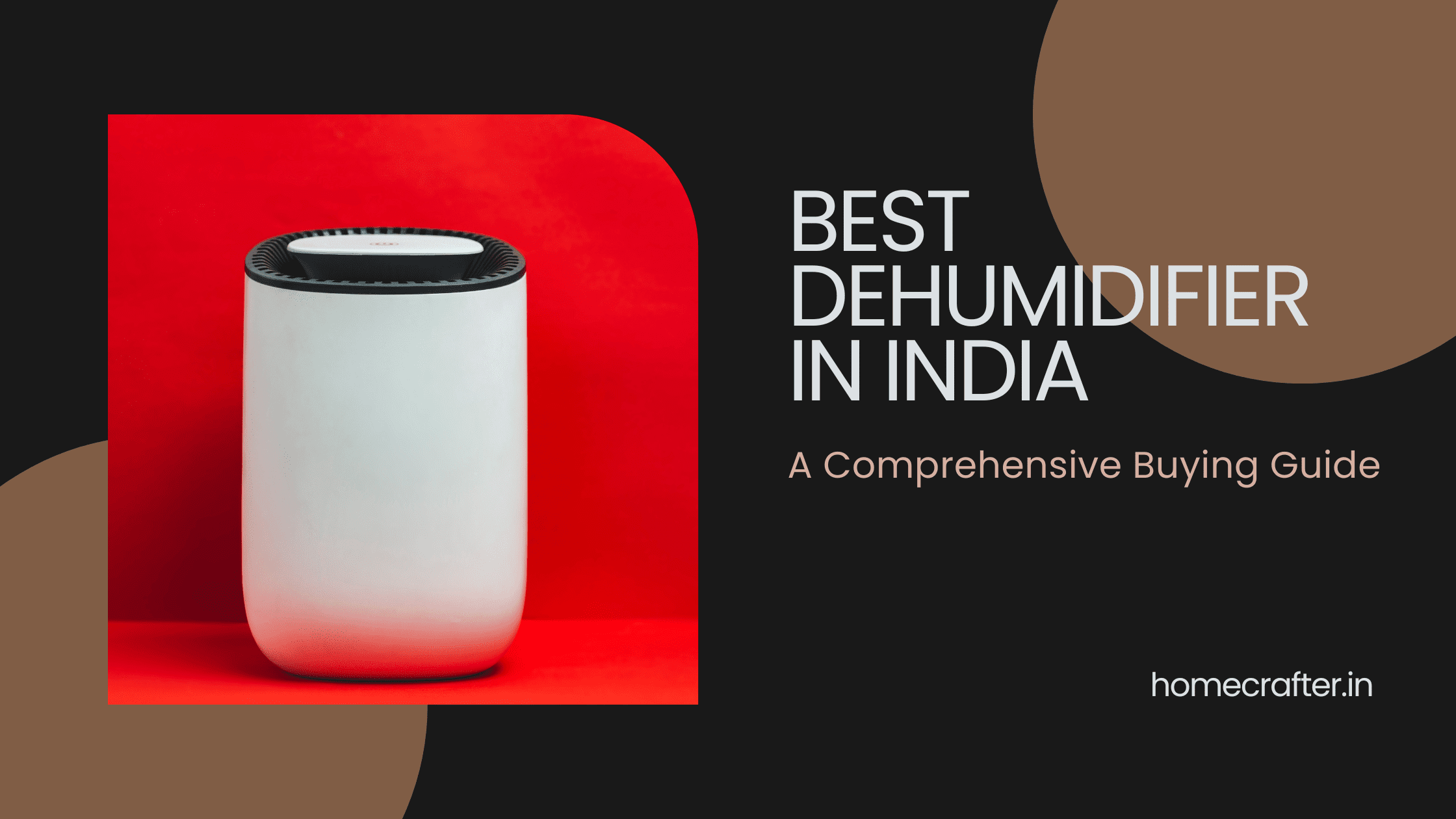 Best Dehumidifier in India: A Comprehensive Buying Guide